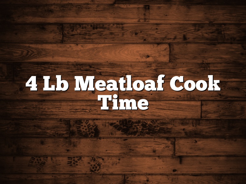 4 Lb Meatloaf Cook Time