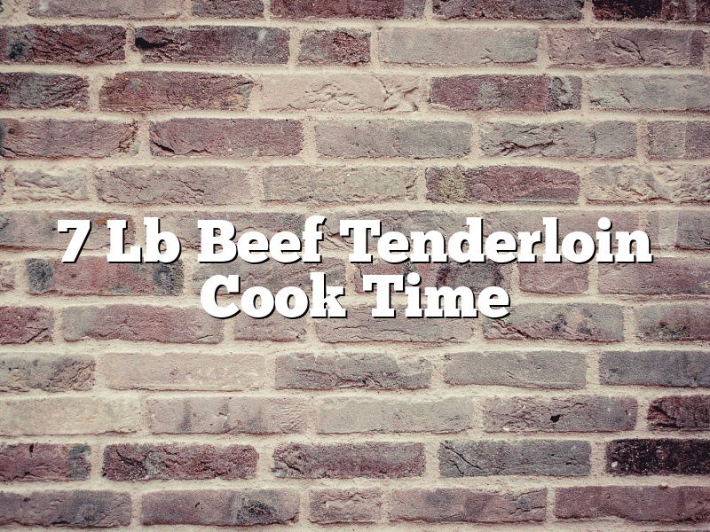 7 Lb Beef Tenderloin Cook Time