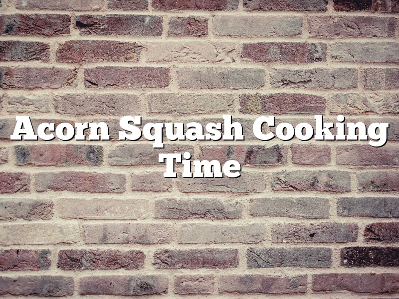 Acorn Squash Cooking Time
