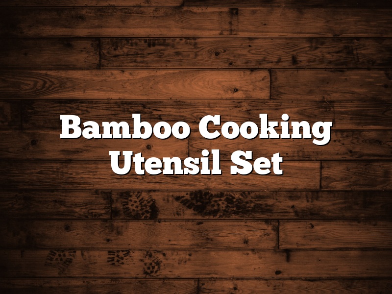 Bamboo Cooking Utensil Set