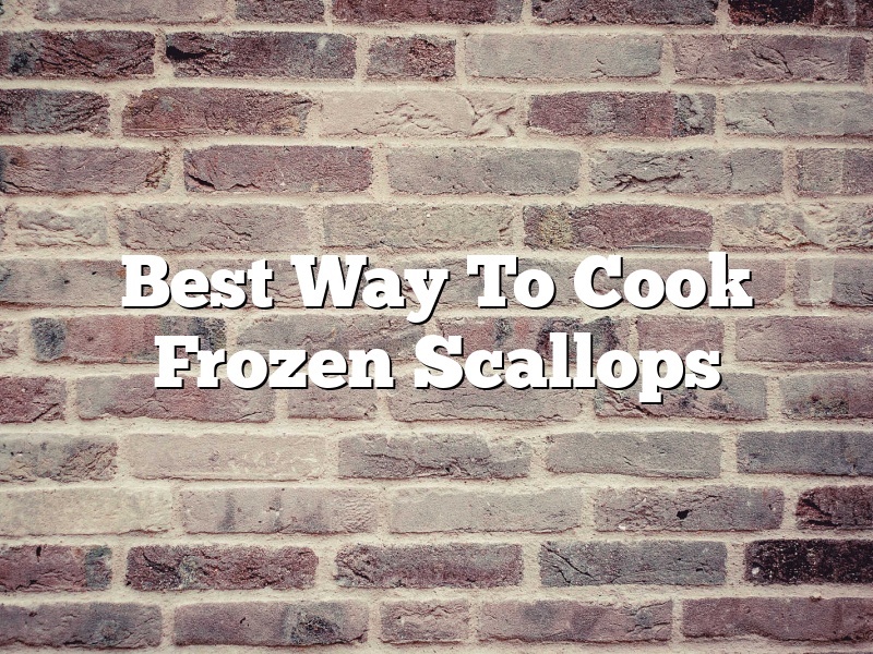 Best Way To Cook Frozen Scallops