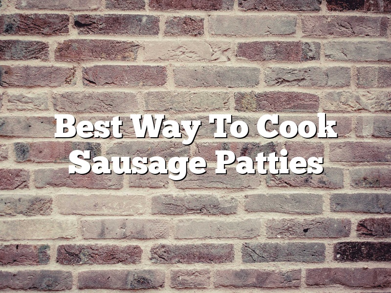 Best Way To Cook Sausage Patties