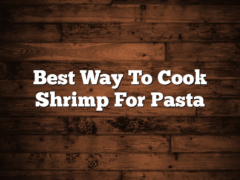 Best Way To Cook Shrimp For Pasta