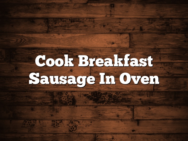 Cook Breakfast Sausage In Oven