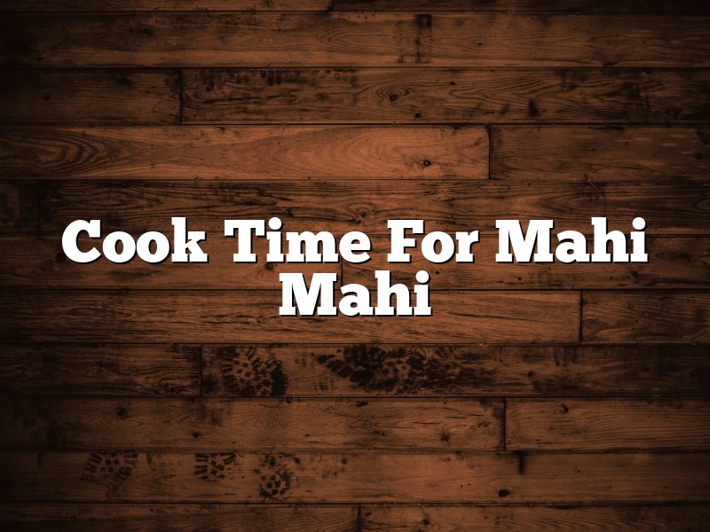 Cook Time For Mahi Mahi