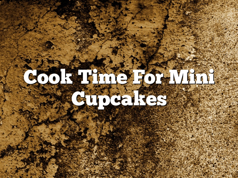 Cook Time For Mini Cupcakes