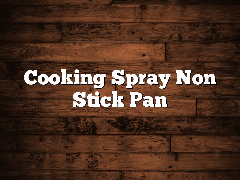 Cooking Spray Non Stick Pan