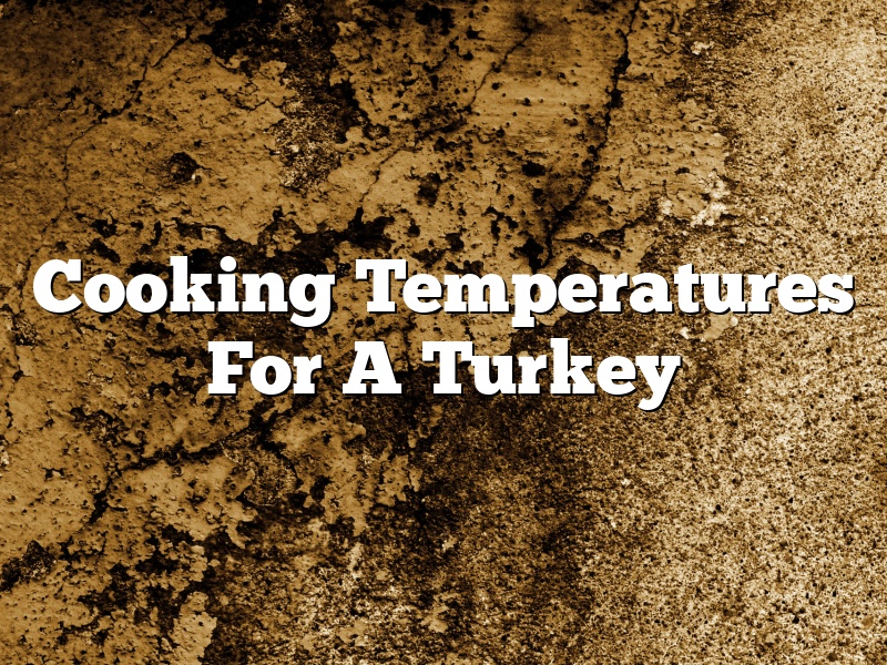Cooking Temperatures For A Turkey