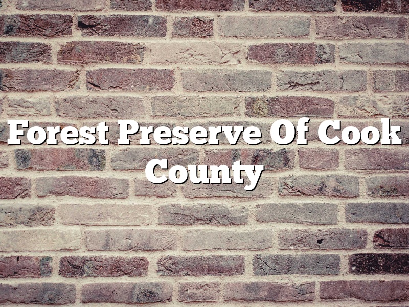 Forest Preserve Of Cook County