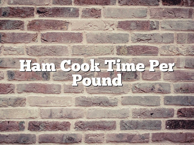 Ham Cook Time Per Pound