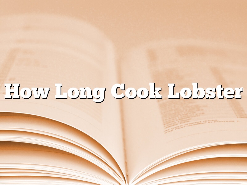 How Long Cook Lobster