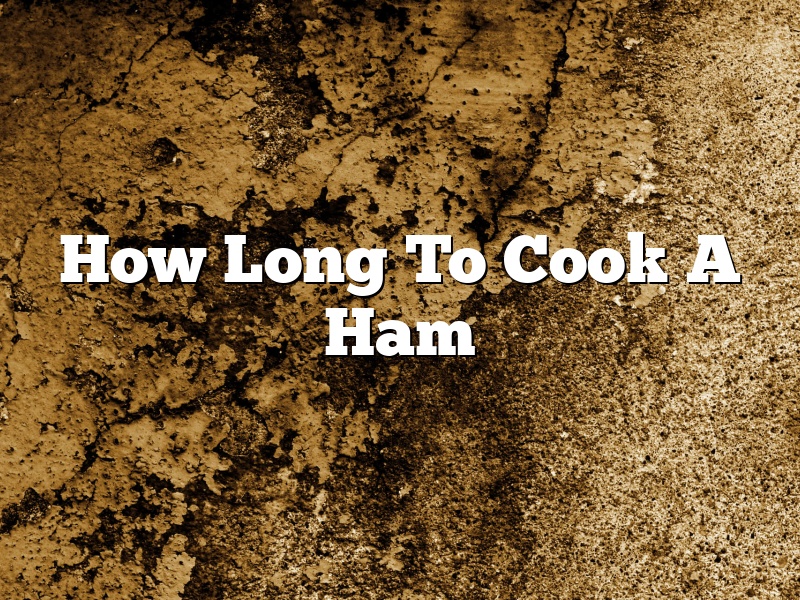 How Long To Cook A Ham