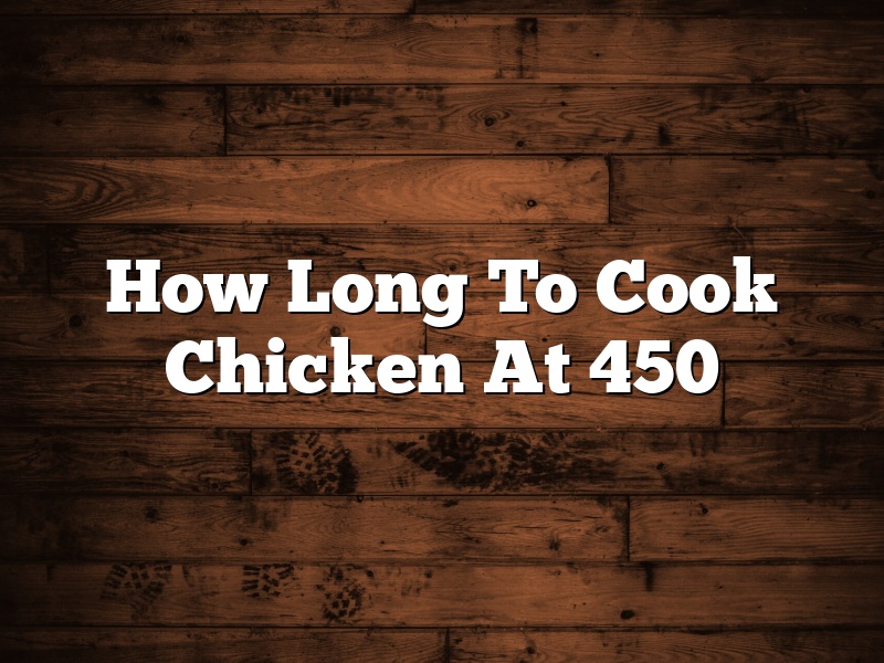 How Long To Cook Chicken At 450