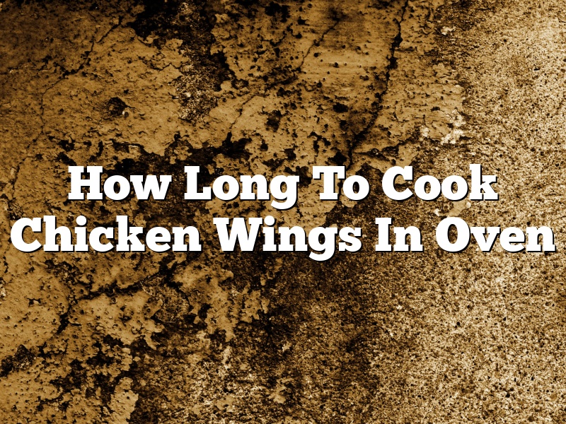 How Long To Cook Chicken Wings In Oven