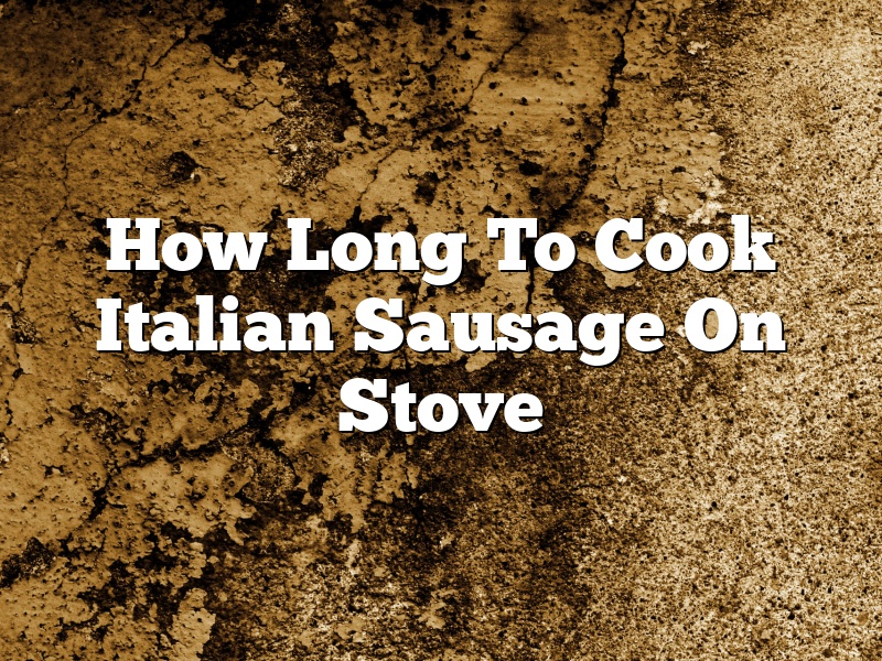How Long To Cook Italian Sausage On Stove
