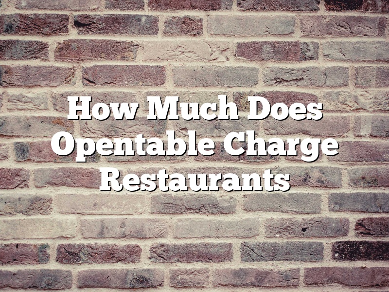 How Much Does Opentable Charge Restaurants