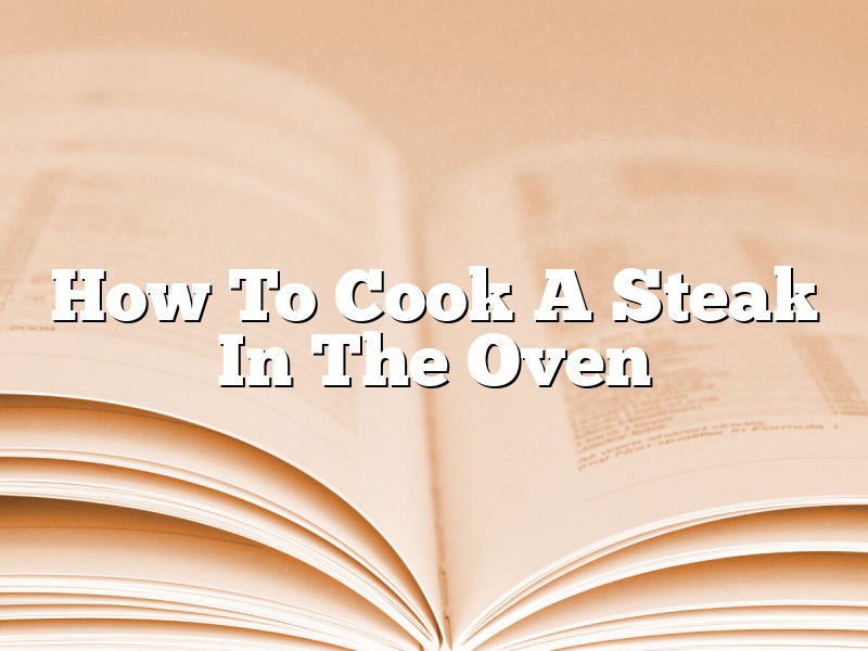 How To Cook A Steak In The Oven