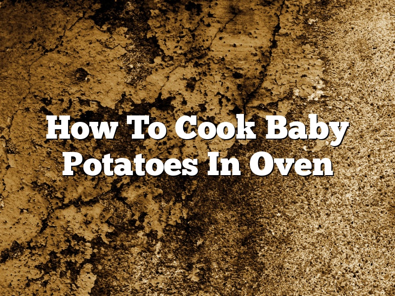 How To Cook Baby Potatoes In Oven