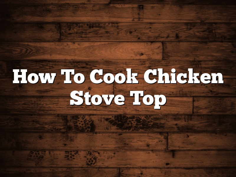 How To Cook Chicken Stove Top