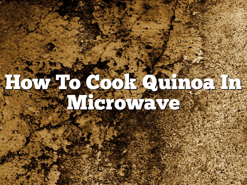 How To Cook Quinoa In Microwave