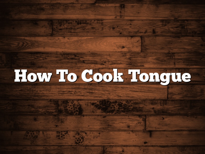 How To Cook Tongue
