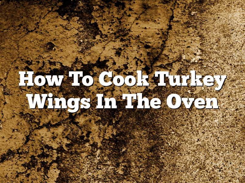 How To Cook Turkey Wings In The Oven