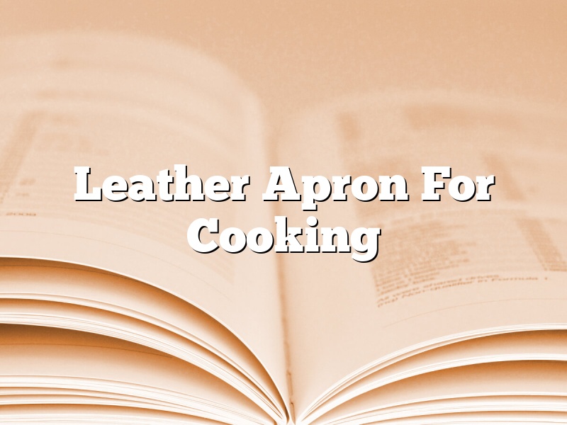 Leather Apron For Cooking