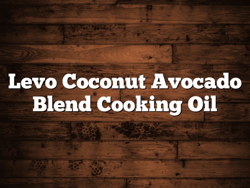 Levo Coconut Avocado Blend Cooking Oil