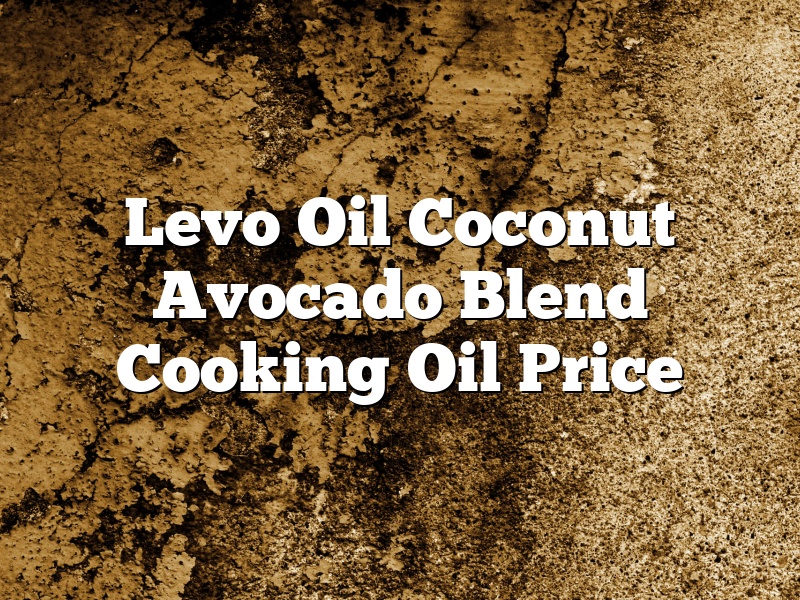 Levo Oil Coconut Avocado Blend Cooking Oil Price