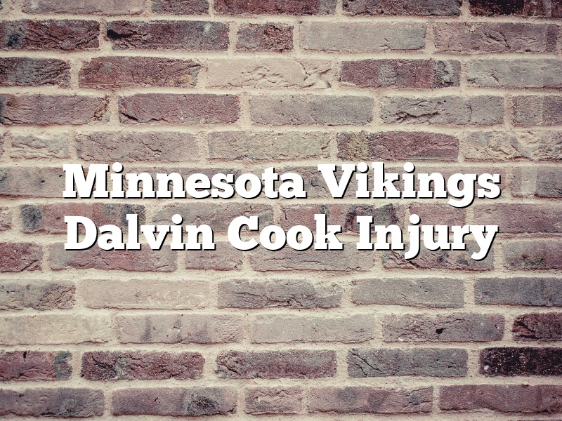 Minnesota Vikings Dalvin Cook Injury