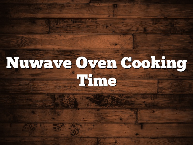 Nuwave Oven Cooking Time