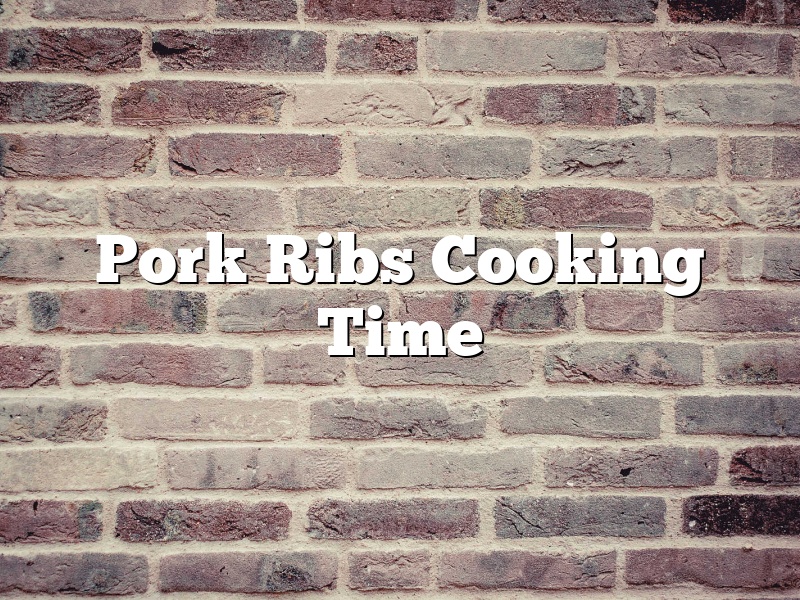 Pork Ribs Cooking Time