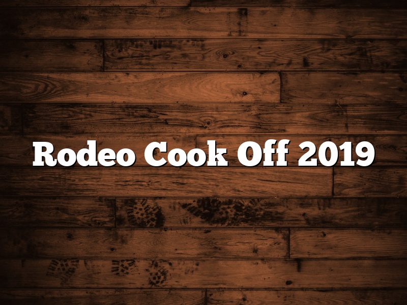Rodeo Cook Off 2019