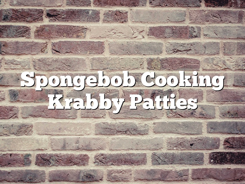 Spongebob Cooking Krabby Patties