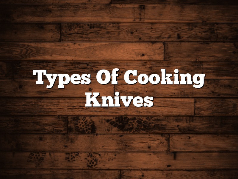 Types Of Cooking Knives