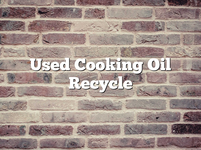 Used Cooking Oil Recycle
