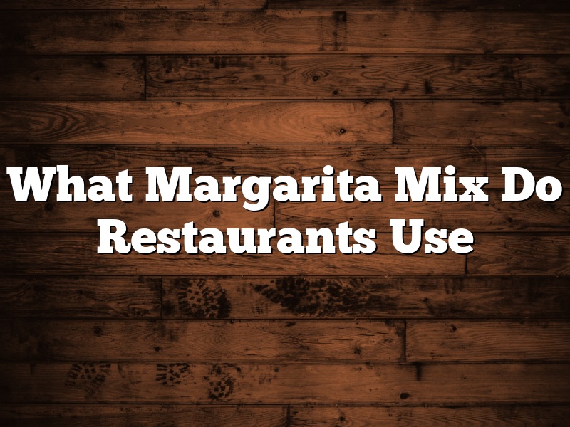 What Margarita Mix Do Restaurants Use