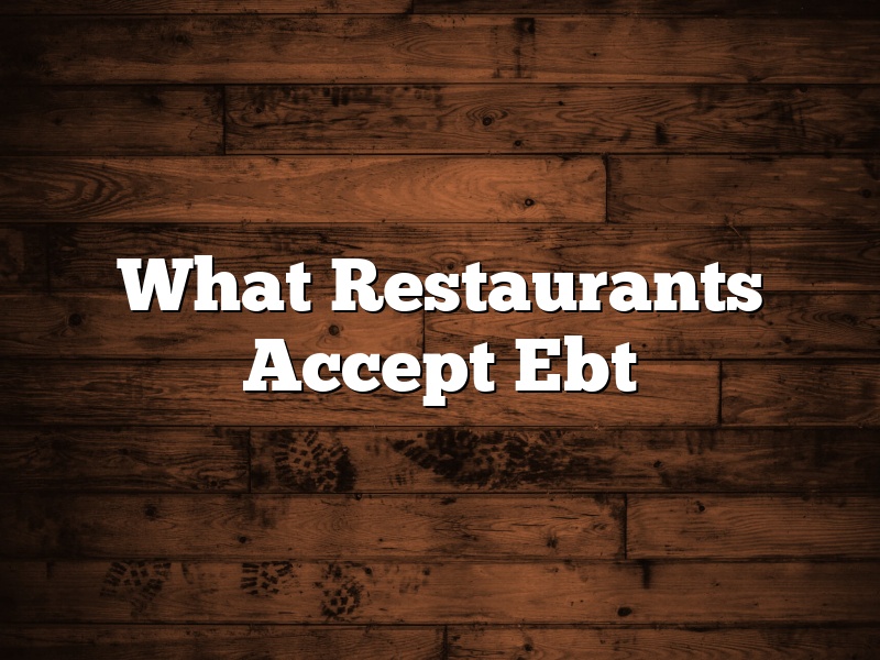What Restaurants Accept Ebt