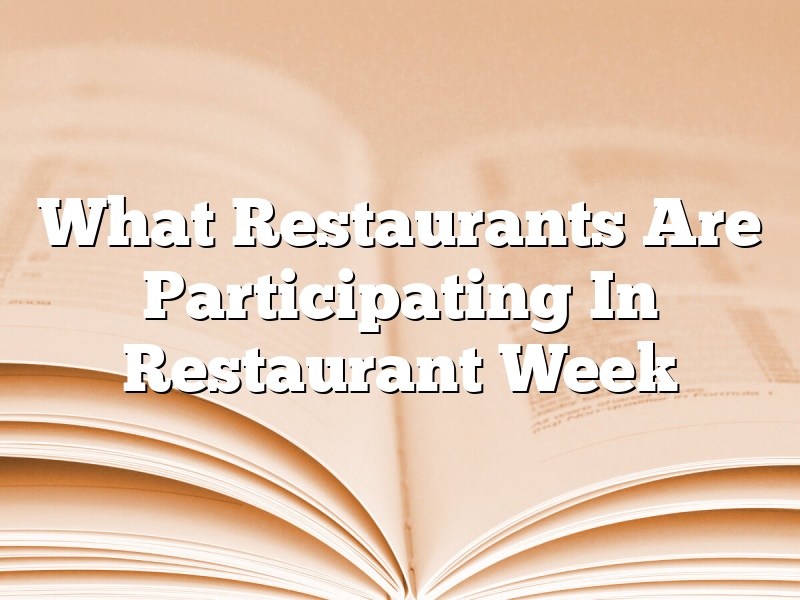 What Restaurants Are Participating In Restaurant Week