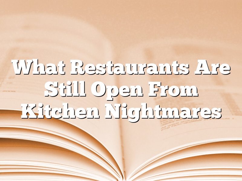 What Restaurants Are Still Open From Kitchen Nightmares
