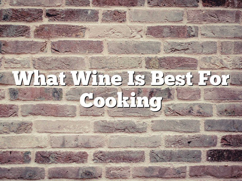 What Wine Is Best For Cooking