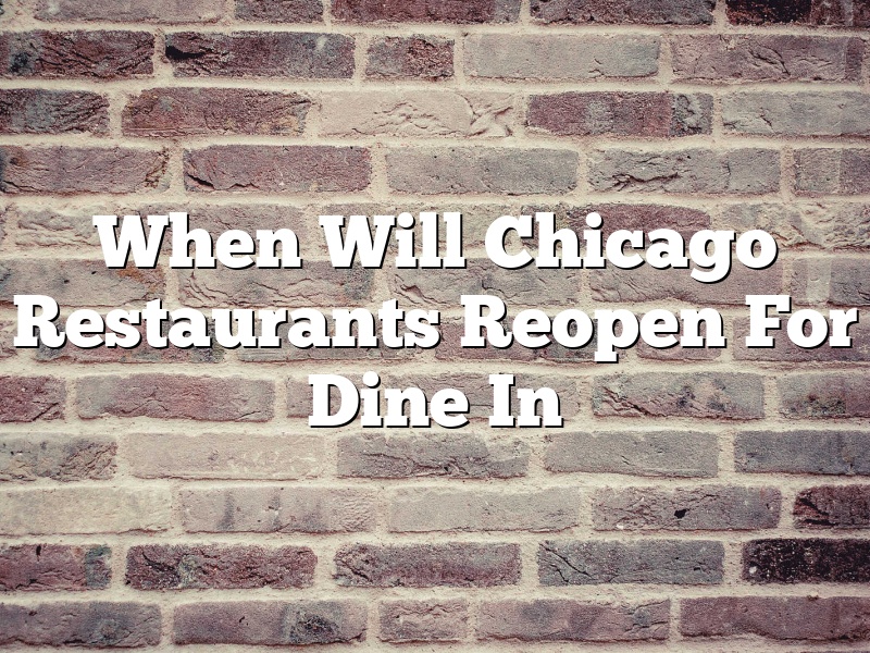 When Will Chicago Restaurants Reopen For Dine In