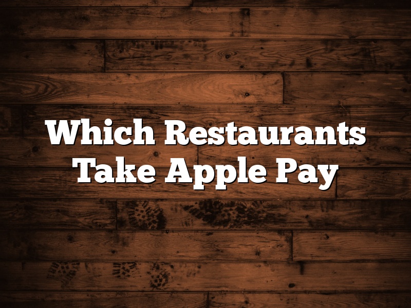 Which Restaurants Take Apple Pay