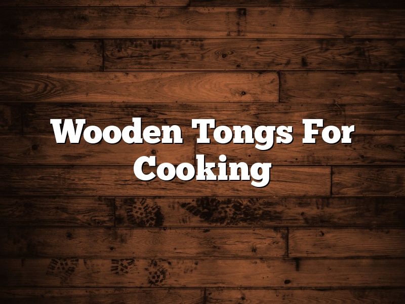 Wooden Tongs For Cooking