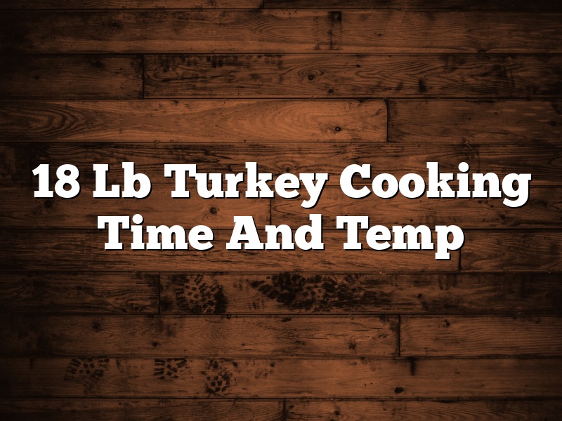 18 Lb Turkey Cooking Time And Temp