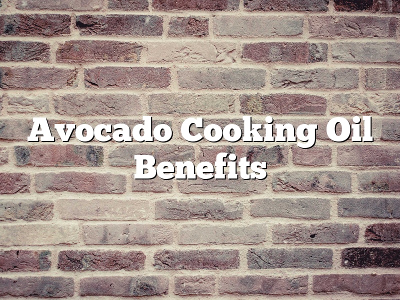 Avocado Cooking Oil Benefits