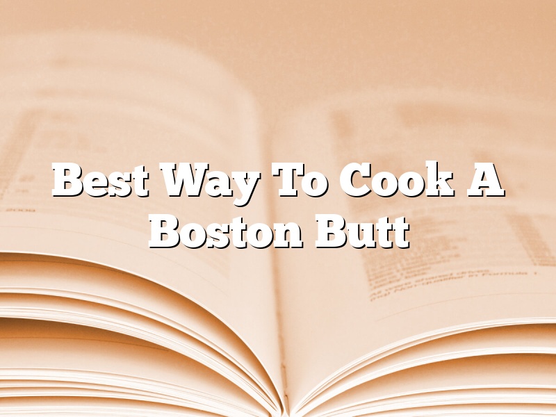 Best Way To Cook A Boston Butt