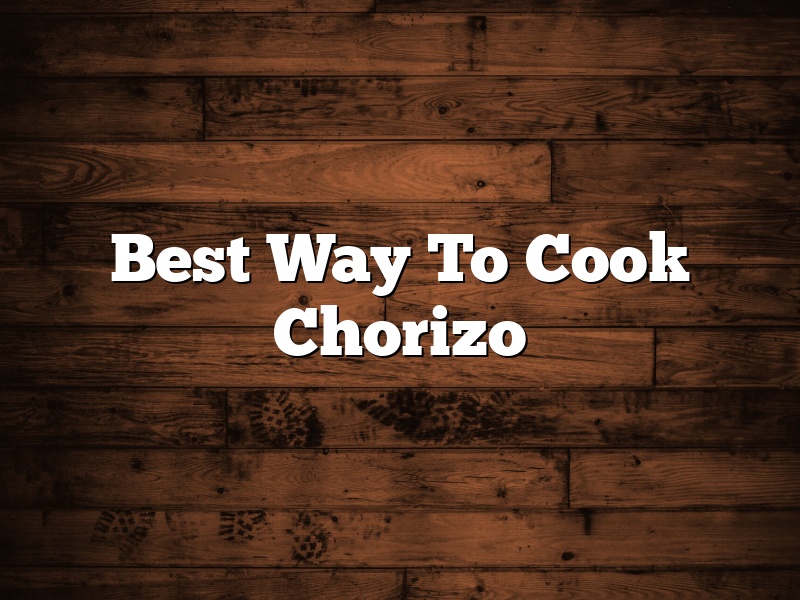 Best Way To Cook Chorizo