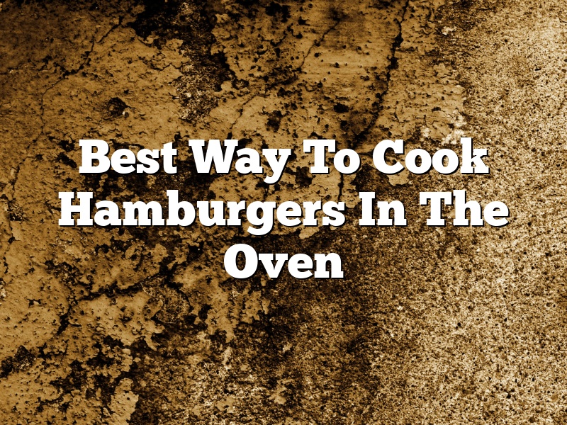 Best Way To Cook Hamburgers In The Oven