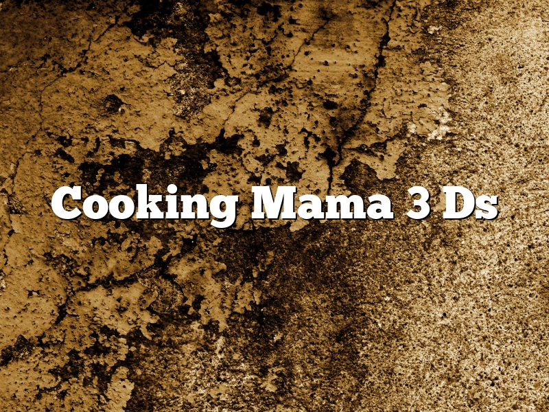 Cooking Mama 3 Ds